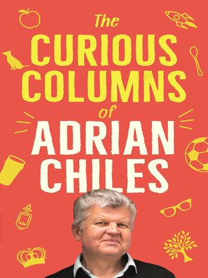 cover image of The Curious Columns of Adrian Chiles